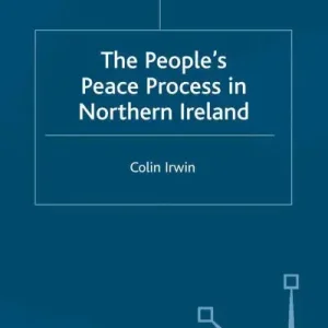 The People's Peace Process in Northern Ireland Order Now