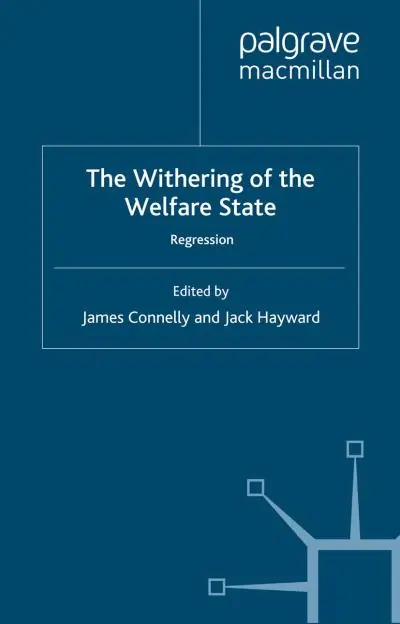 Hassle-Free Returns The Withering of the Welfare State