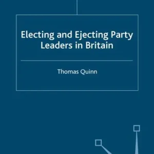 Editor’s Pick Electing and Ejecting Party Leaders in Britain